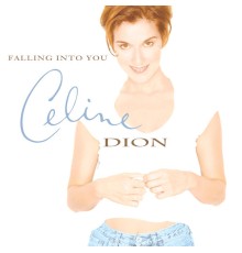 Celine Dion - Falling into You