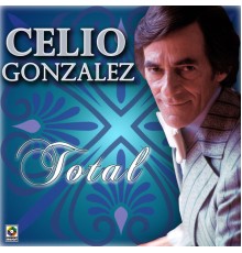 Celio González - Total