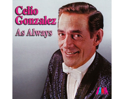 Celio González - As Always