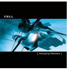 Cell - Hanging Masses