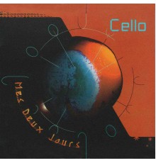 Cello - MES DEUX JOURS