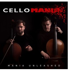 Cellomania - Mania Unleashed