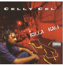 Celly Cel - Killa Kali