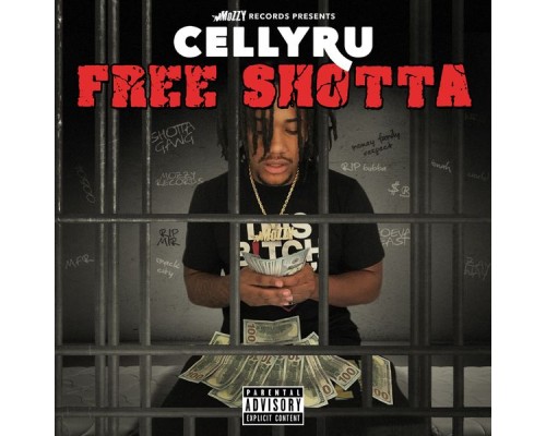 Celly Ru - Free Shotta