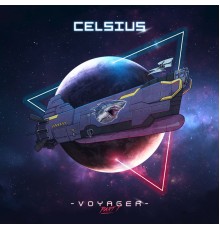 Celsius - Voyager Part 1