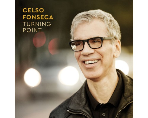 Celso Fonseca - Turning Point