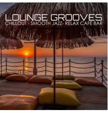 Celugima - Lounge Grooves (Chillout - Smooth Jazz - Relax Cafe Bar)