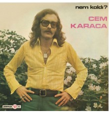 Cem Karaca - Nem Kaldı?