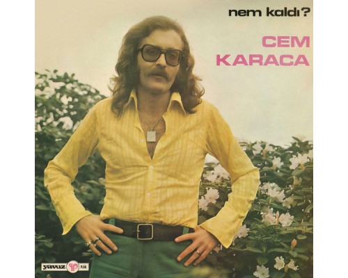 Cem Karaca - Nem Kaldı?