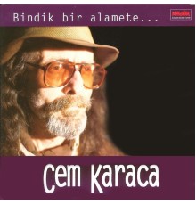 Cem Karaca - Bindik Bir Alamete