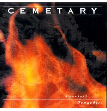 Cemetary - Sweetest Tragedies (1998 Remastered)