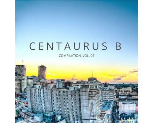 Centaurus B - Compilation, Vol. 4