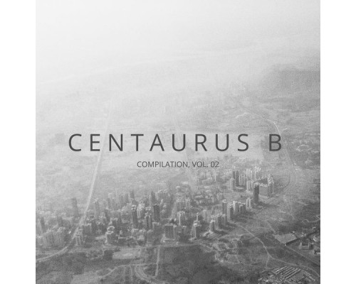 Centaurus B - Compilation, Vol. 2