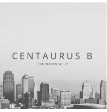 Centaurus B - Compilation, Vol. 01