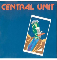 Central Unit - Central Unit