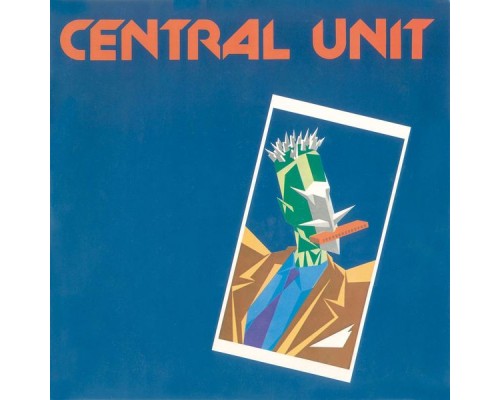 Central Unit - Central Unit