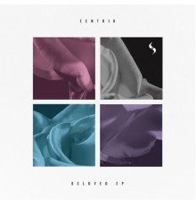 Centrik - Beloved EP