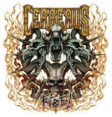 Cerberus - Fire!