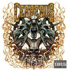 Cerberus - Fire!