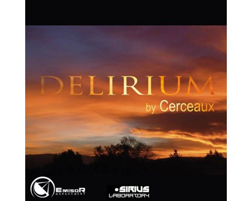 Cerceaux - Delirium (Original Mix) Cerceaux - Delirium (Original Mix)