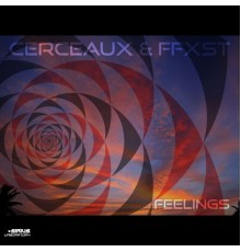 Cerceaux feat. FFXST - Feelings (Original Mix)