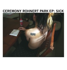 Ceremony - Sick