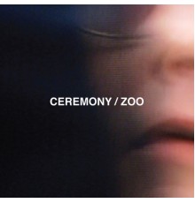 Ceremony - Zoo