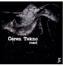 Ceren Tekno - Road