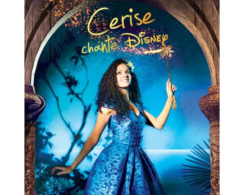 Cerise Calixte - Cerise chante Disney