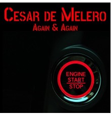 Cesar De Melero - Again & Again