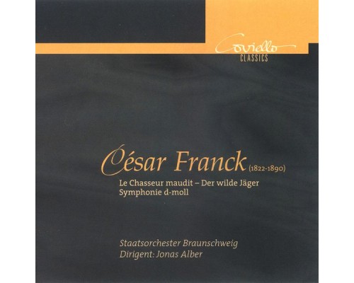 Cesar Franck - FRANCK, C.: Symphony in D minor, M. 48 / Le chasseur maudit (Brunswick State Orchestra, Alber)