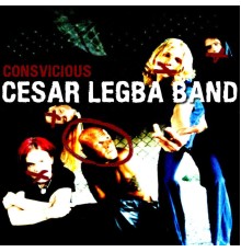 Cesar Legba Band - Consvicious