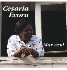 Cesaria Evora - Mar Azul