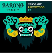 Cesqeaux - Eauxmygod EP