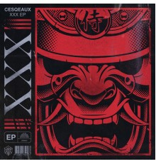 Cesqeaux - XXX EP