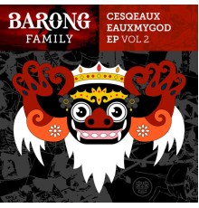 Cesqeaux - Eauxmygod EP, Vol. 2