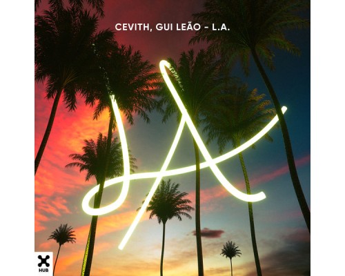 Cevith, Gui Leão - L.A.