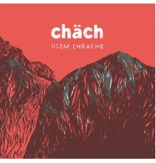 Chach - Us em Chrache