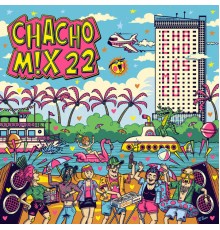 Chacho Cósmico - CHACHO MIX 2022