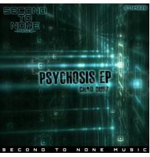 Chad Dubz - Psychosis EP