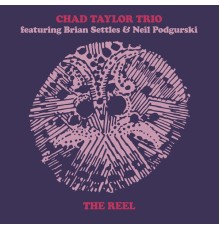 Chad Taylor - The Reel