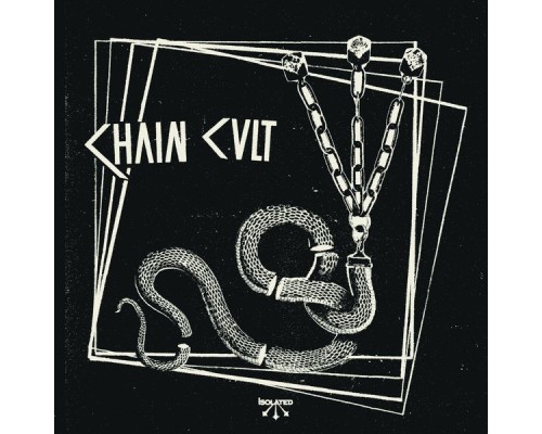 Chain Cult - Isolated Chain Cult - Isolated