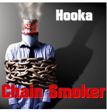 Chain Smoker - Hooka