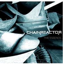 Chainreactor - The Essence