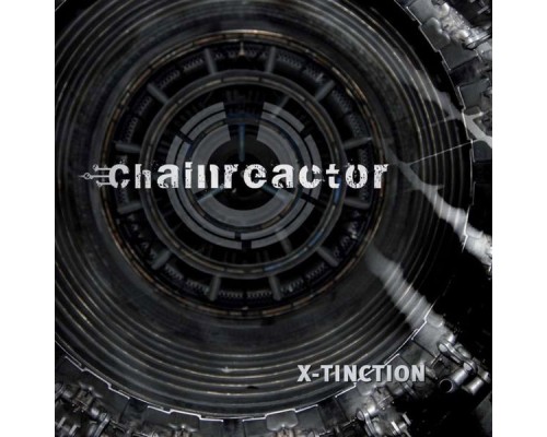 Chainreactor - X-Tinction