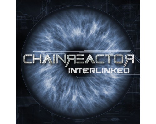 Chainreactor - Interlinked Chainreactor - Interlinked