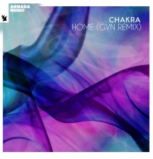 Chakra - Home (GVN Remix)