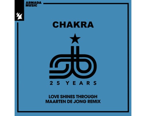 Chakra - Love Shines Through (Maarten de Jong Remix) Chakra - Love Shines Through (Maarten de Jong Remix)