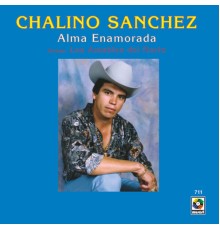 Chalino Sanchez - Alma Enamorada