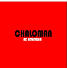 Chaloman - Ad Honorem